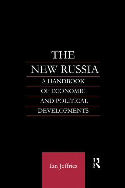 Cover for Ian Jeffries · The New Russia: A Handbook of Economic and Political Developments (Taschenbuch) (2020)