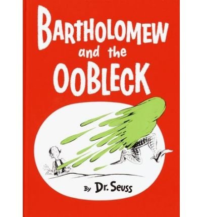 Cover for Dr. Seuss · Bartholomew and the Oobleck: (Caldecott Honor Book) - Classic Seuss (Gebundenes Buch) (1949)
