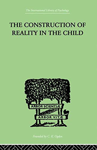 The Construction Of Reality In The Child - Jean Piaget - Bøger - Taylor & Francis Ltd - 9780415846752 - 1. marts 2013