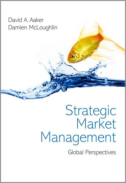 Cover for Aaker, David A. (University of California, Berkeley) · Strategic Market Management: Global Perspectives (Paperback Book) (2010)