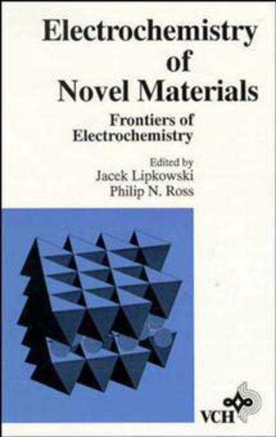 Cover for J Lipkowski · Electrochemistry of Novel Materials - Frontiers in Electrochemistry (Hardcover Book) [Volume 3 edition] (1994)