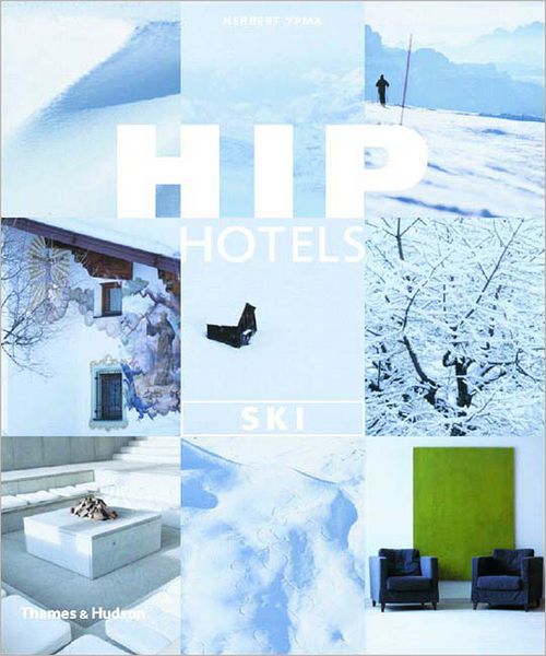 Cover for Herbert Ypma · Hip Hotels Ski - Hip Hotels (Paperback Book) (2002)