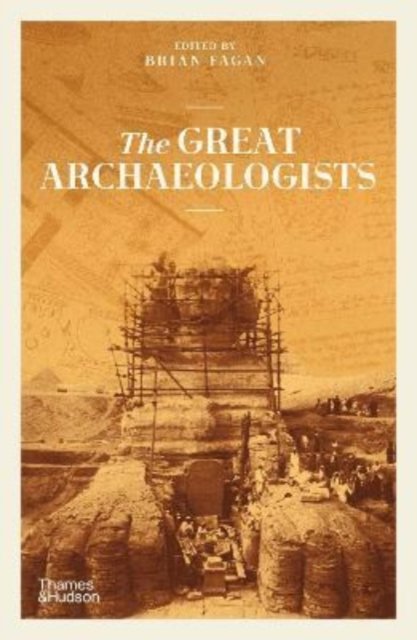 Cover for Brian Fagan · The Great Archaeologists (Paperback Book) (2022)