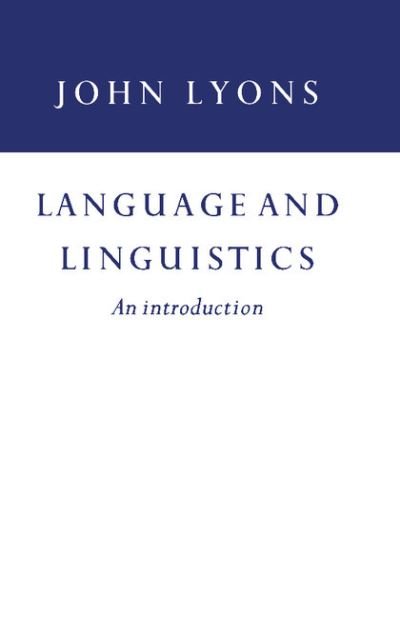 Cover for Lyons, John (University of Cambridge) · Language and Linguistics (Taschenbuch) (1981)