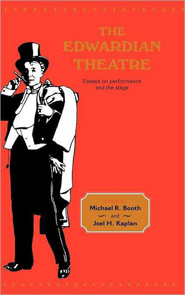 Cover for Booth, Michael Richard (University of Victoria, British Columbia) · The Edwardian Theatre: Essays on Performance and the Stage (Hardcover Book) (1996)