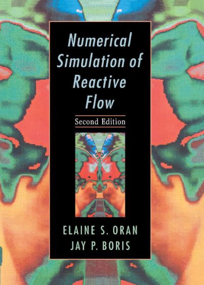 Cover for Oran, Elaine S. (Naval Research Laboratory, Washington DC) · Numerical Simulation of Reactive Flow (Gebundenes Buch) [2 Revised edition] (2000)