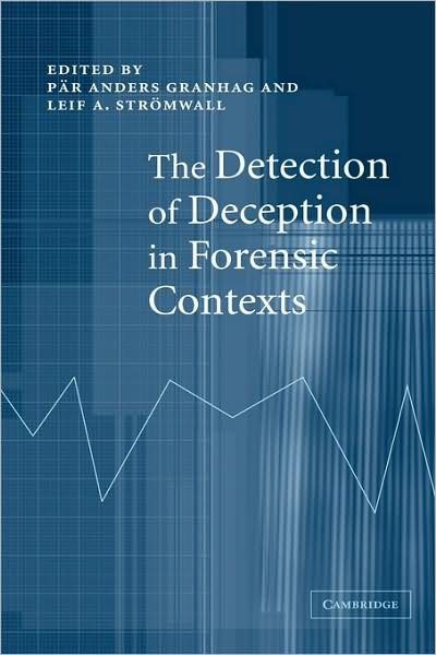 Cover for Par Anders Granhag · The Detection of Deception in Forensic Contexts (Gebundenes Buch) (2004)