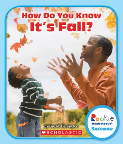 Cover for Lisa M. Herrington · How Do You Know It's Fall? (Rookie Read-about Science) (Pocketbok) (2013)