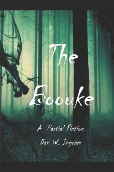 Cover for Dan W Ingram · The Boouke (Paperback Book) (2019)