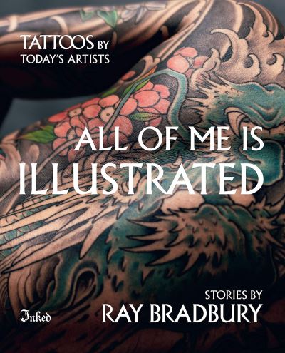 Cover for Ray Douglas Bradbury · All of Me Is Illustrated (Hardcover Book) (2020)