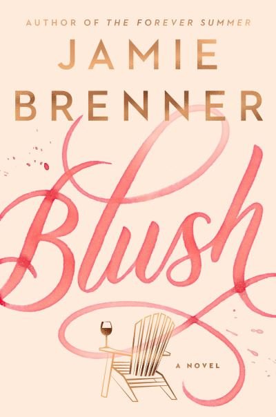 Cover for Jamie Brenner · Blush (Gebundenes Buch) (2021)