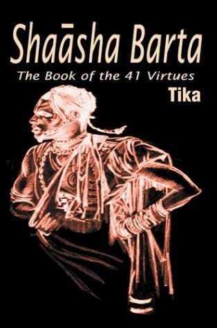 Cover for Tika · Shaasha Barta: the Book of the 41 Virtues (Taschenbuch) (2004)