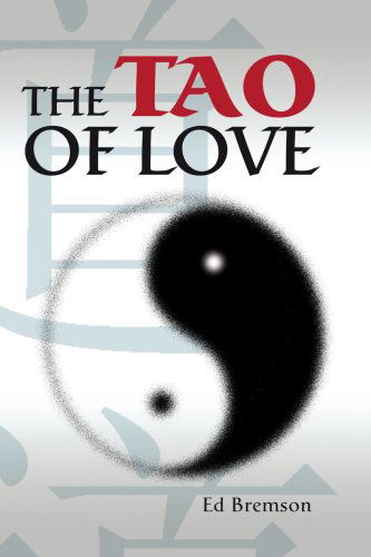 Cover for Ed Bremson · The Tao of Love (Paperback Book) (2003)