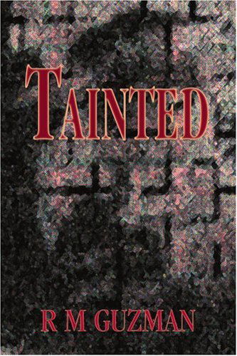 Cover for R Guzman · Tainted (Pocketbok) (2005)