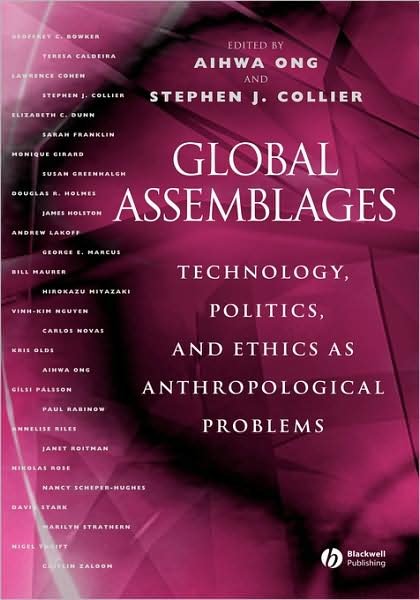 Cover for A Ong · Global Assemblages: Technology, Politics, and Ethics as Anthropological Problems (Innbunden bok) (2004)
