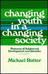 Cover for M. Rutter · Changing Youth in a Changing Society - Patterns of Adolescent Development (Hardcover Book) (1980)