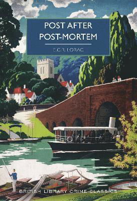 Cover for E.C.R Lorac · Post After Post-Mortem: An Oxfordshire Mystery - British Library Crime Classics (Paperback Book) (2022)