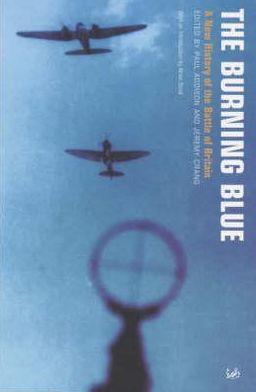 Cover for Paul Addison · The Burning Blue: A New History of the Battle of Britain (Pocketbok) (2000)