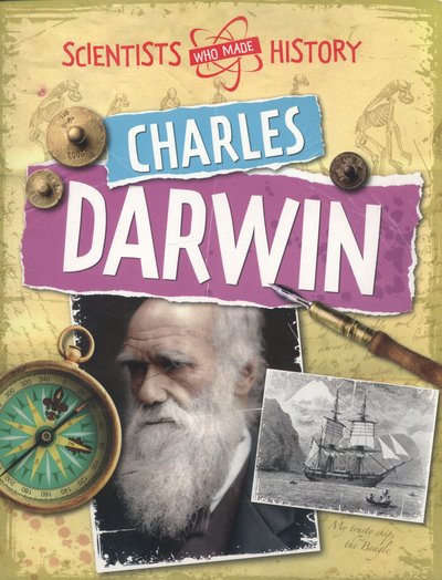 Cover for Cath Senker · Scientists Who Made History: Charles Darwin - Scientists Who Made History (Paperback Bog) (2014)