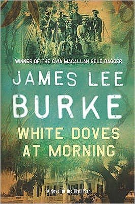 Cover for Burke, James Lee (Author) · White Doves At Morning (Paperback Book) (2003)