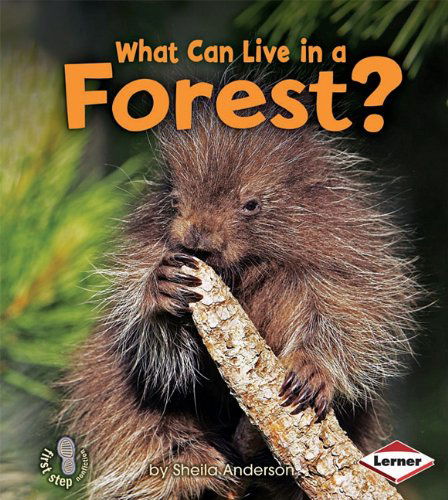 Cover for Sheila Anderson · What Can Live in a Forest? (First Step Nonfiction) (Paperback Book) (2010)