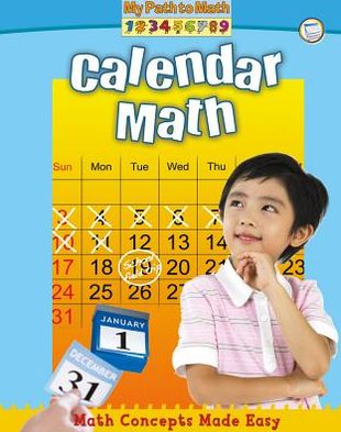 Cover for Lisa Colozza Cocca · Calendar Math (My Path to Math) (Hardcover Book) (2013)