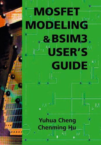 Cover for Yuhua Cheng · Mosfet Modeling and Bsim3 User's Guide (Hardcover Book) (1999)