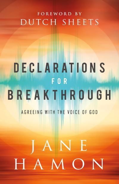 Cover for Jane Hamon · Declarations for Breakthrough – Agreeing with the Voice of God (Paperback Book) (2021)