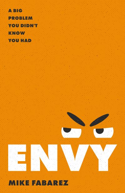 Cover for Mike Fabarez · Envy (Book) (2023)