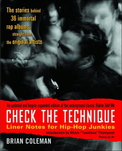 Cover for Brian Coleman · Check the Technique: Liner Notes for Hip-Hop Junkies (Paperback Book) (2007)