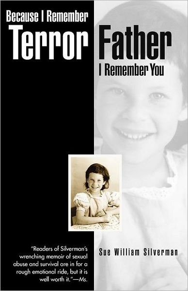 Because I Remember Terror, Father, I Remember You - Sue William Silverman - Böcker - University of Georgia Press - 9780820321752 - 30 september 1999