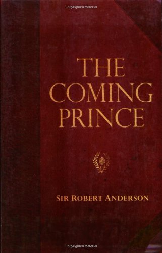 Cover for Sir Robert Anderson · The Coming Prince (Paperback Book) (2008)