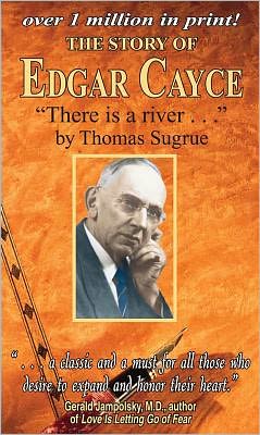 The Story of Edgar Cayce: There is a River... - Thomas Sugrue - Books - ARE Press - 9780876043752 - February 1, 1997