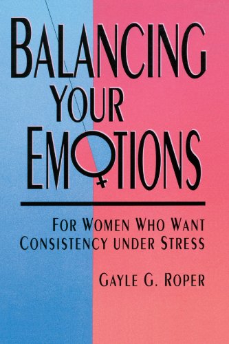 Cover for Gayle Roper · Balancing your Emotions: For Women Under Stress (Paperback Book) (2000)