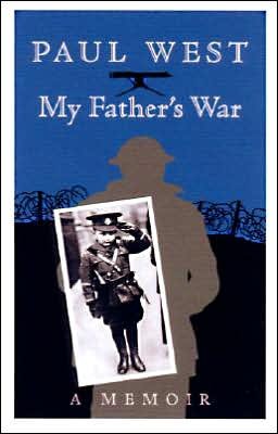 Cover for Paul West · My Father's War: A Memoir (Gebundenes Buch) (2005)