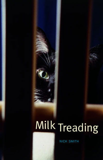 Cover for Nick Smith · Milk Treading (Paperback Book) (2002)