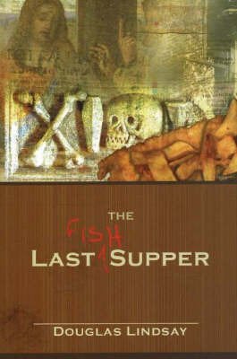 Cover for Douglas Lindsay · Last Fish Supper (Paperback Book) (2006)