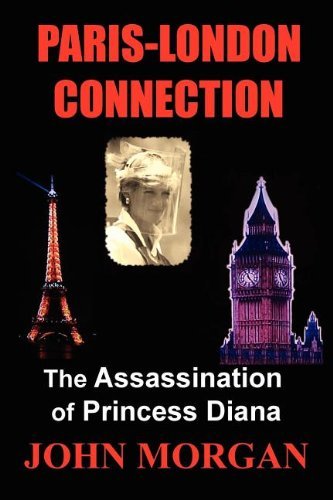 Cover for John Morgan · Paris-London Connection: The Assassination of Princess Diana (Pocketbok) (2012)