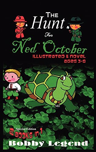 Cover for Bobby Legend · The Hunt for Ned October Illustrated &amp; Novel (Hardcover bog) (2010)