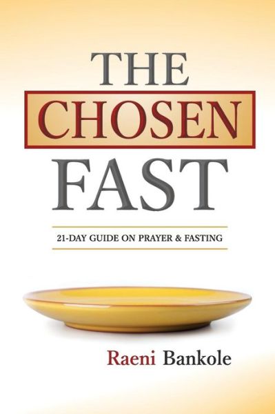 Cover for Raeni Bankole · The Chosen Fast (Paperback Book) (2014)