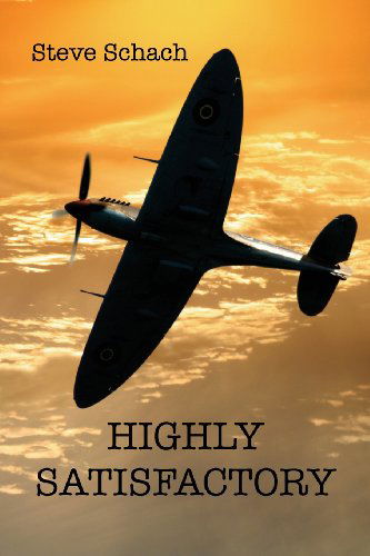 Cover for Steve Schach · Highly Satisfactory (Paperback Book) [First edition] (2014)