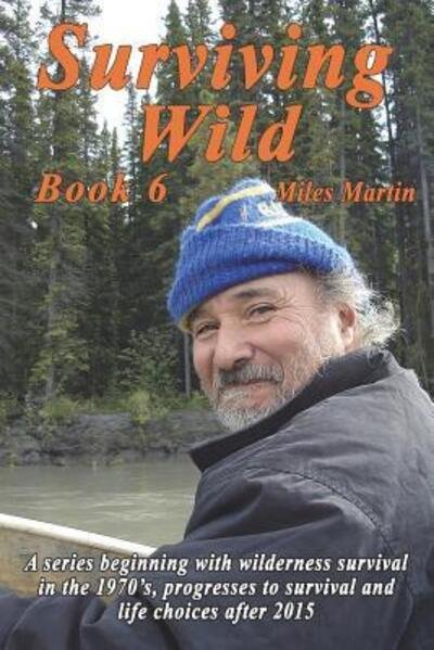 Cover for Miles Martin · Surviving Wild (Paperback Book) (2016)