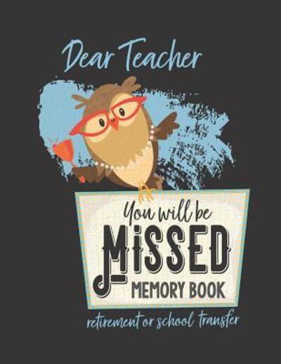 Cover for Different Jumbo Greetings · You Will be Missed Memory Book for Teacher Retirement or School Transfer (Pocketbok) (2019)