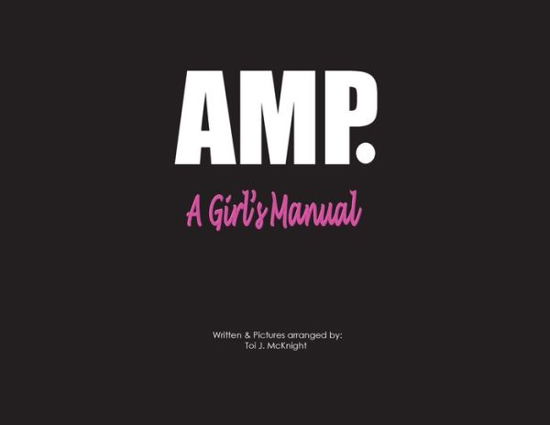 Cover for Toi J McKnight · AMP A Girls's Manual (Pocketbok) (2021)