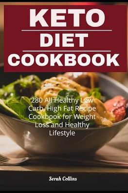 Cover for Serah Collins · Keto Diet Cookbook (Paperback Book) (2019)