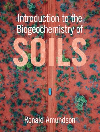 Cover for Amundson, Ronald (University of California, Berkeley) · Introduction to the Biogeochemistry of Soils (Paperback Bog) (2021)