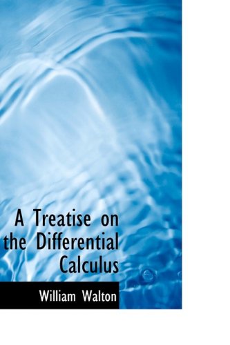 Cover for William Walton · A Treatise on the Differential Calculus (Paperback Book) (2009)