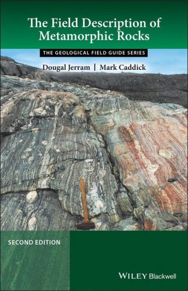 Cover for Jerram, Dougal (University of Olso, Norway) · The Field Description of Metamorphic Rocks - Geological Field Guide (Paperback Book) (2022)