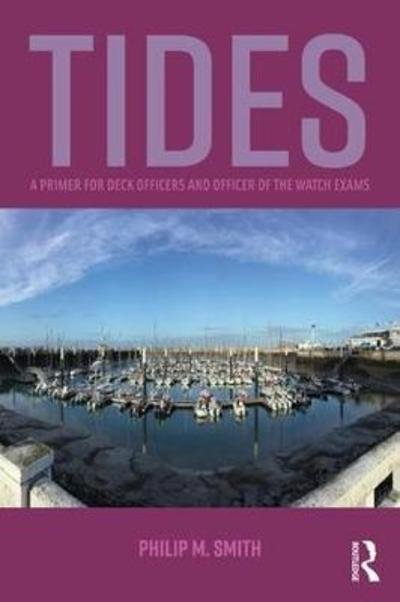 Cover for Philip Smith · Tides: A Primer for Deck Officers and Officer of the Watch Exams (Taschenbuch) (2018)