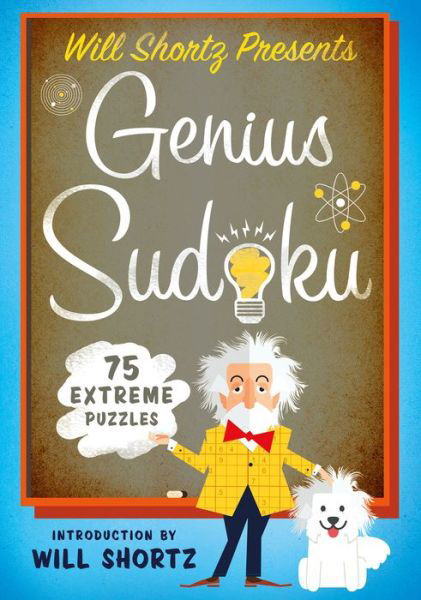 Cover for Will Shortz · Will Shortz Presents Genius Sudoku: 200 Extreme Puzzles (Pocketbok) (2016)